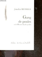 Gang De Poules - Suivi De Retour Chez Les Poules - RICHELLE JEAN LUC - 2012 - Altri & Non Classificati