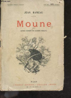 Moune - Ouvrage Complet Illustre - LIBRAIRIE AMBERT- HEROUARD C. - 0 - Sonstige & Ohne Zuordnung