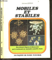 Mobiles Et Stabiles - Collection 100 Facons De Faire N°7- Des Decors Legers Et Dansants Qui S'animent Au Moindre Souffle - Art