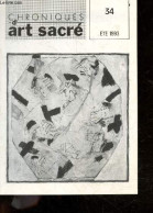 Chroniques D'art Sacre N°34 , Ete 1993 - Francois Dilasser- Le Lieu De La Celebration De La Parol Dans La Liturgie Chald - Other Magazines