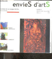 EnvieS D'artS- N°0 Decembre 2005 Fevrier 2006- L'artiste Est Un Mangeur De Feu- Chalosse Jardin Des Arts- Sculptures 6-  - Other Magazines