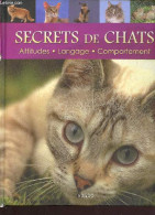 Secrets De Chats - Attitudes - Language - Comportements - Courreau Marie-José - 2012 - Tiere