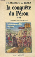 La Conquête Du Pérou 1534 - Collection De Mémoire D'homme. - De Jerez Francisco - 1981 - Geographie