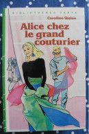 Livre Alice Chez Le Grand Couturier Par Caroline Quine 1986 Bibliothèque Verte - Biblioteca Verde