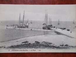 17 - FOURAS Les BAINS - Le Port. (Bâteaux De Pêche) - Fouras-les-Bains