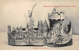 Fêtes De La Bonnette Troyenne, 1909 - Char Du Vieux TROYES - Très Bon état - Troyes