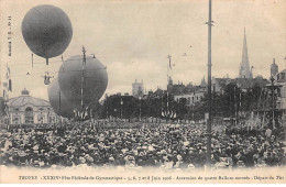 TROYES - Fête Fédérale De Gymnastique 1908 - Ascension Des Quatre Ballons Montés - Très Bon état - Troyes