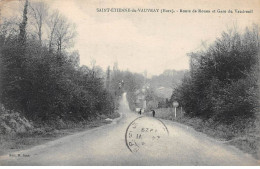 SAINT ETIENNE DU VAUVRAY - Route De Rouen Et Gare Du Vaudreuil - Très Bon état - Andere & Zonder Classificatie