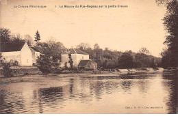 Le Moulin Du PUY RAGEAU Sur La Petite Creuse - Très Bon état - Autres & Non Classés
