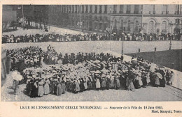 TOURS - Ligue De L'Enseignement Cercle Touranceau - Souvenir De La Fête Du 18 Juin 1905 - Très Bon état - Tours