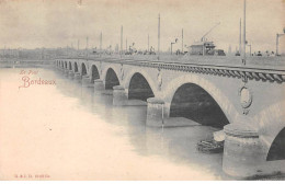 BORDEAUX - Le Pont - état - Bordeaux