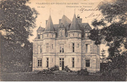 VILLEDIEU EN BEAUCE - Château De La Verrerie - état - Altri & Non Classificati