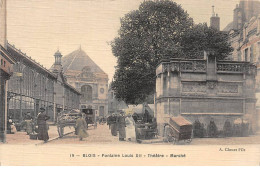 BLOIS - Fontaine Louis XII - Théâtre - Marché - Très Bon état - Blois