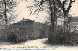 LES QUATRE ROUTES - Le Château De CAVAGNAC - Très Bon état - Other & Unclassified