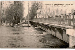 BRAY-sur-SEINE: L'innondation De La Vallée De Bray Janvier 1910 Le Pont De Saint-sauveur Le 25 Janvier - Très Bon état - Bray Sur Seine
