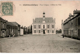 CHATILLON-COLIGNY: Place Coligny, L'hôtel De Ville - Très Bon état - Chatillon Coligny