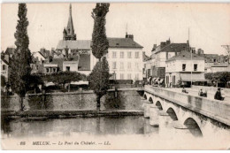 MELUN: Le Pont Du Châtelet -état - Melun