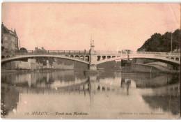 MELUN: Pont Aux Moulins - état - Melun