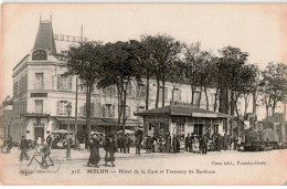 MELUN: Hôtel De La Gare Et Tramway De Barbizon - Très Bon état - Melun