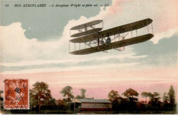 AVIATION : Nos Aéroplanes L'aéroplane Wright En Plein Vol - Très Bon état - ....-1914: Vorläufer