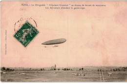 AVIATION : Toul Le Dirigeable "adjudant-vincenot" Au-dessus Du Terrain De Manoeuvre - Très Bon état - ....-1914: Voorlopers