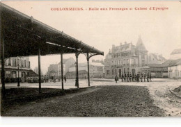 COULOMMIERS: Halle Aux Fromages Et Caisse D'épargne - Très Bon état - Coulommiers