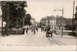 MELUN: Entrée Du Pont Du Moulin Et La Rue Saint-étienne - Très Bon état - Melun