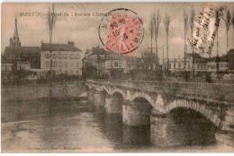 MELUN: Pont De L'ancien Châtelet - Très Bon état - Melun