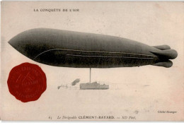 AVIATION: La Conquête De L'air Le Dirigeable Clément-bayard - Très Bon état - ....-1914: Precursors