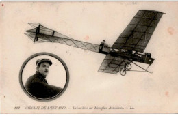 AVIATION: Circuit De L'est 1910 Labouchère Sur Monoplan Antoinette - Très Bon état - ....-1914: Vorläufer