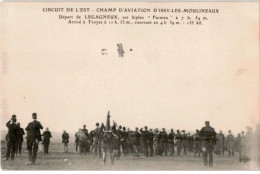 AVIATION: Départ De Legagneux Arrivé à Troyes Circuit De L'est Champ D'aviation D'issy-les-moulineaux - Très Bon état - ....-1914: Precursors