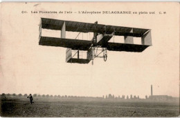 AVIATION: Les Pionniers De L'air, L'aéroplane Delagrange En Plein Vol - Très Bon état - ....-1914: Précurseurs