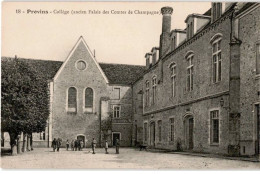 PROVINS: Collège (ancien Palais Des Comtes De Champagne) - Très Bon état - Provins