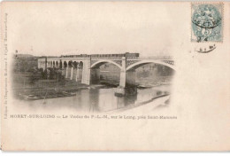 MORET-sur-LOING: Le Viaduc Du P.L.M. Sur Le Loing - Très Bon état - Moret Sur Loing