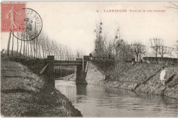 VARREDDES: Pont De La Voie Blanche - Très Bon état - Autres & Non Classés