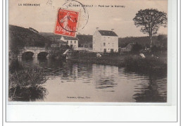 PONT D'OUILLY - Pont Sur Le Noireau - Très Bon état - Pont D'Ouilly