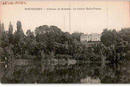 PONTHIERRY: Château De Sainte-assise, La Station Radio-france - Très Bon état - Andere & Zonder Classificatie
