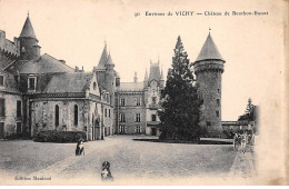 Environs De VICHY - Château De BOURBON BUSSET - état - Autres & Non Classés