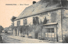 FRESSELINES - Hôtel Thenot - Très Bon état - Sonstige & Ohne Zuordnung