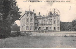 Route De Montluçon à EVAUX - Château De Neuville Par Teillet - état - Other & Unclassified