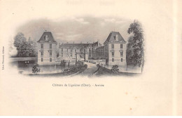 Château De LIGNIERES - Arrivée - Très Bon état - Other & Unclassified