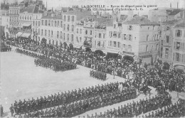 LA ROCHELLE - Revue De Départ Pour La Guerre Du 123e Régiment D'Infanterie - Très Bon état - La Rochelle