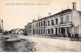 SAINT DENIS DE PILES - Hôpital Auxiliaire - Très Bon état - Autres & Non Classés