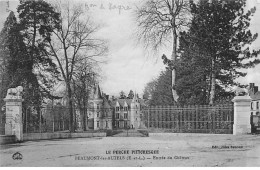 BEAUMONT LES AUTELS - Entrée Du Château - Très Bon état - Altri & Non Classificati