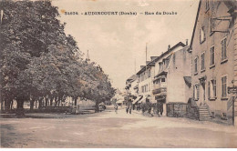 AUDINCOURT - Rue Du Doubs - Très Bon état - Andere & Zonder Classificatie