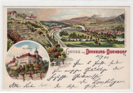 39018208 - Dornburg - Dorndorf A.d. Saale, Lithographie Mit Altem Schloss Und Gesamtansicht Gelaufen Von 1902. Gute Erh - Andere & Zonder Classificatie