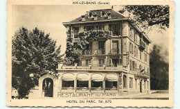 AIX-les-BAINS, Hôtel Du Parc (scan Recto-verso) Ref 1050 - Aix Les Bains