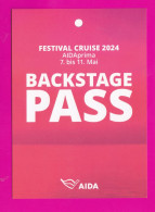 Advertising Post Card- Festival Cruise 20024. Festival On Board- Bakstage Pass. Mv Aida Prima- - Steamers
