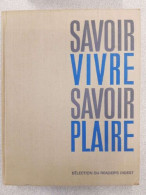 Savoir Vivre - Savoir Plaire - Autres & Non Classés