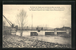 CPA Bar-sur-Aube, Le Pont Chiquard, Dont Une Pile Effondrè A Exigè Un Transbordement Des Voyageurs, Inondation  - Bar-sur-Aube